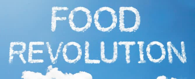 Food Revolution – The Real Health Care Reform- Are You Up to the Challenge?